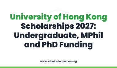 University of Hong Kong Scholarships 2027: Undergraduate, MPhil and PhD Funding