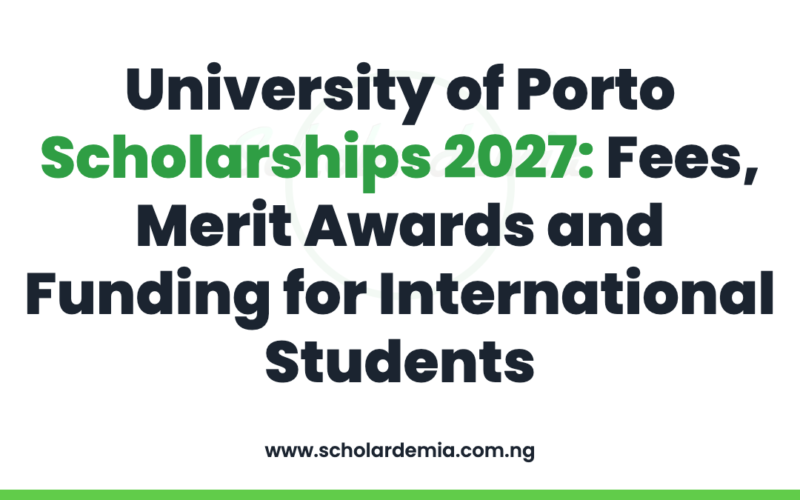 University of Porto Scholarships 2027: Fees, Merit Awards and Funding for International Students