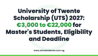 University of Twente Scholarship (UTS) 2027: €3,000 to €22,000 for Master's Students, Eligibility and Deadline