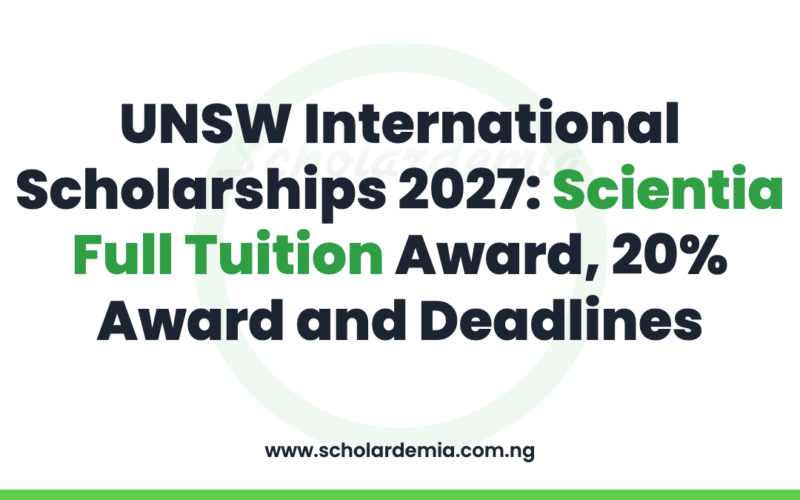 UNSW International Scholarships 2027: Scientia Full Tuition Award, 20% Award and Deadlines