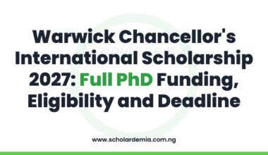 Warwick Chancellor's International Scholarship 2027: Full PhD Funding, Eligibility and Deadline