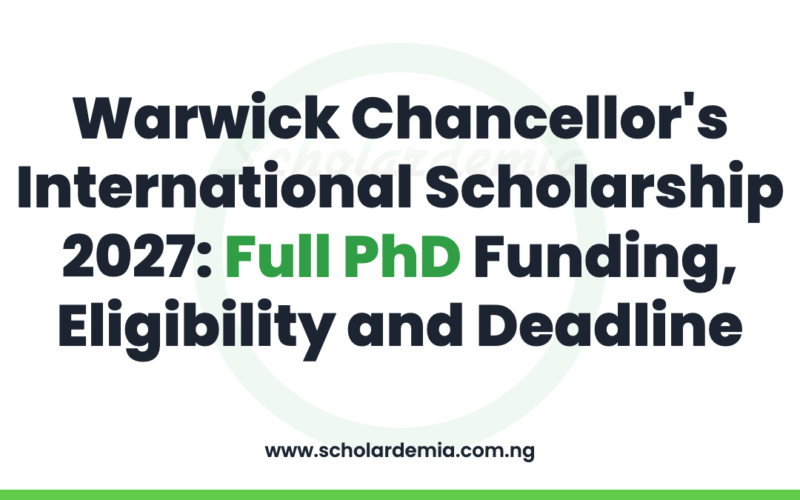 Warwick Chancellor's International Scholarship 2027: Full PhD Funding, Eligibility and Deadline