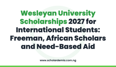 Wesleyan University Scholarships 2027 for International Students: Freeman, African Scholars and Need-Based Aid